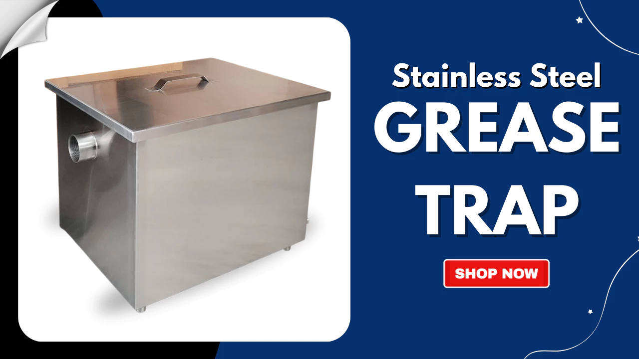 Stainless Grease Trap